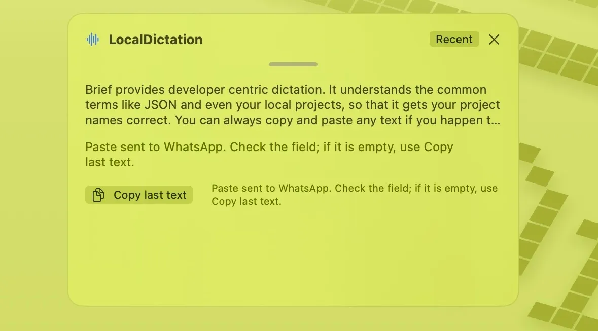Brief’s floating panel showing a completed dictation, delivery status, and Copy last text button